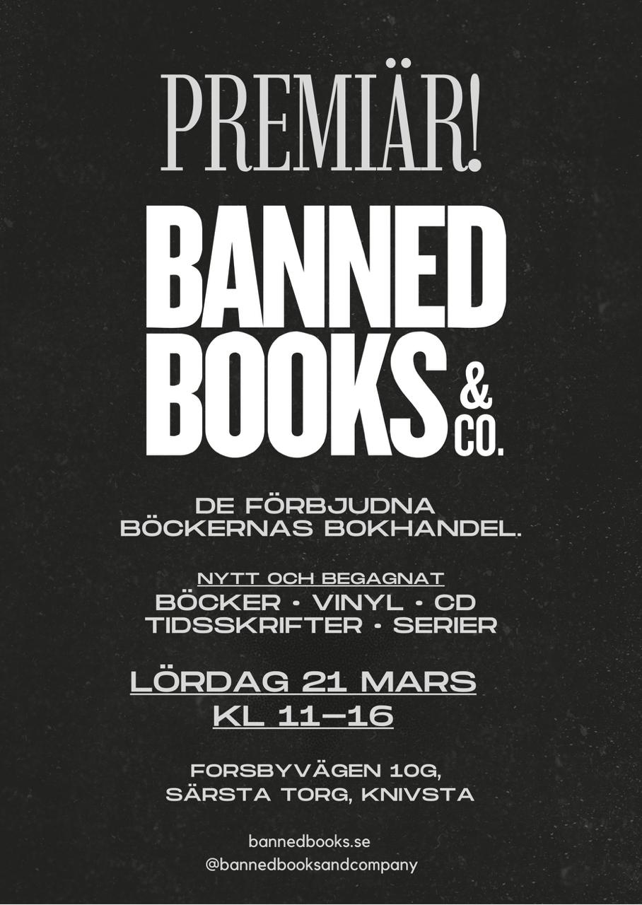Premiär! Banned Books & Co. öppnar lördag 21 mars kl 11–16 på Forsbyvägen 10G, Särsta Torg, Knivsta.